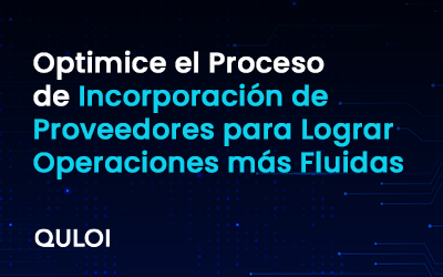 Optimice el Proceso de Incorporación de Proveedores para Lograr Operaciones más Fluidas