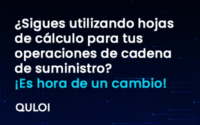 ¿Sigues utilizando hojas de cálculo para tus operaciones de cadena de suministro? ¡Es hora de un cambio!