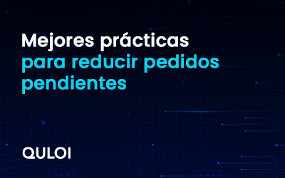 Mejores prácticas para reducir los pedidos pendientes y mejorar la eficiencia de la cadena de suministro