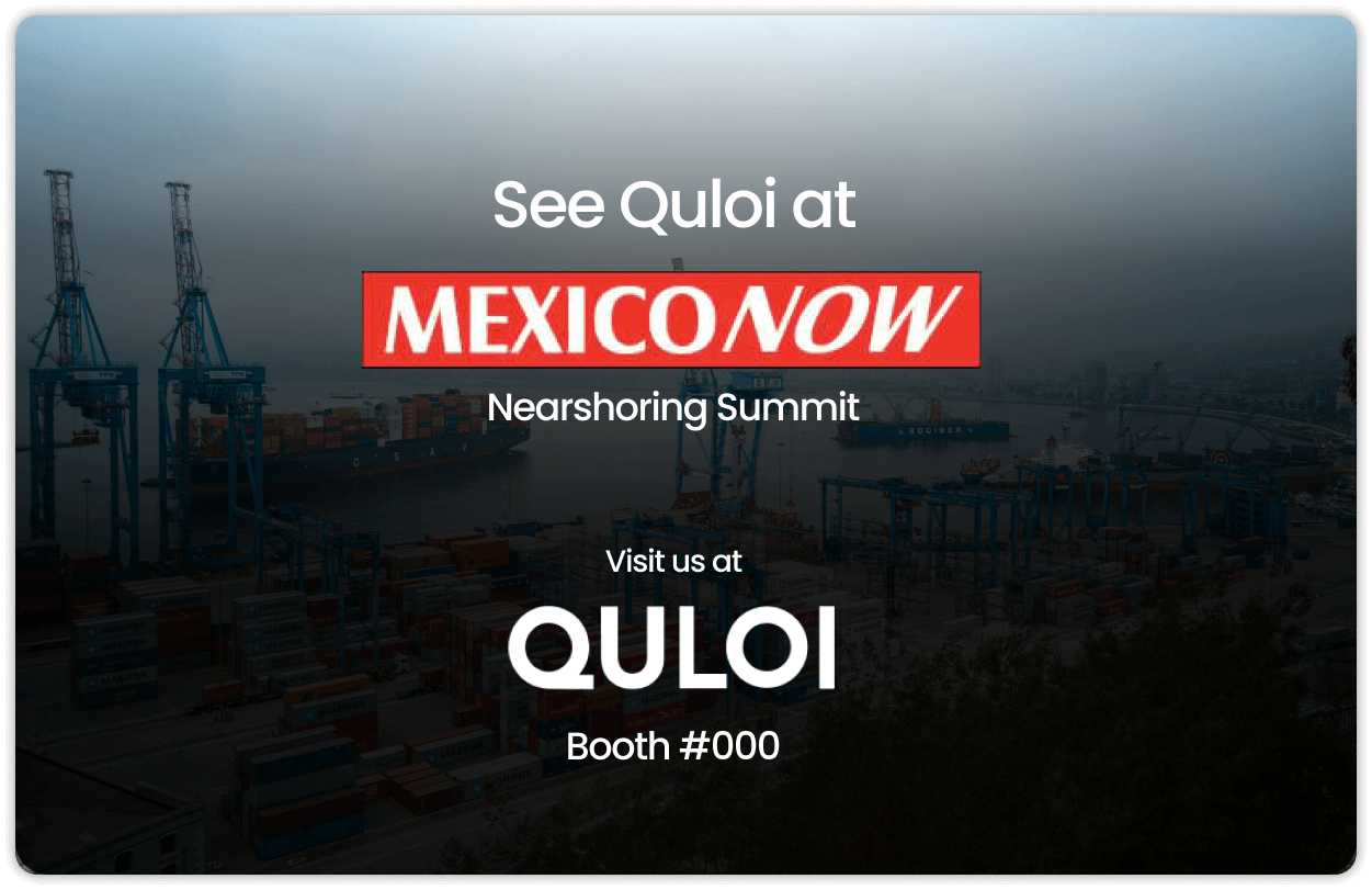 Quloi at Nearshoring Summit, Queretaro Mexico