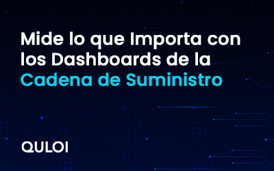 Mide lo que Importa con los Dashboards de la Cadena de Suministro