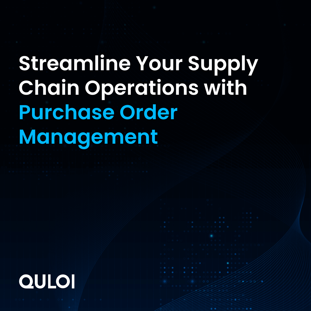 Cover for Streamline Your Supply Chain Operations with Purchase Order Management Whitepaper | Quloi